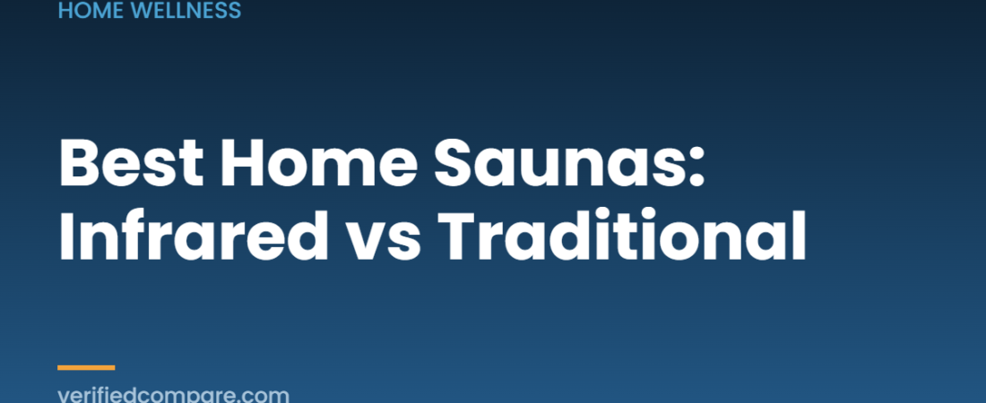 Best Home Saunas (2026): Infrared vs Traditional, and What Installation Really Costs