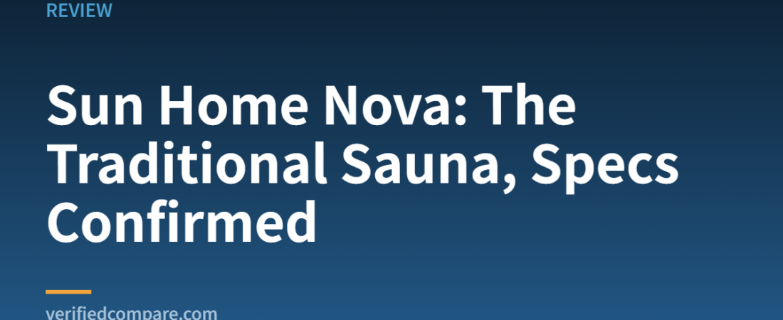 Sun Home Nova Review (2026): The Traditional Sauna, Specs Confirmed With Sun Home