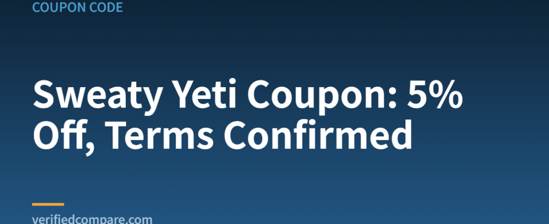 Sweaty Yeti Coupon Code (2026): 5% Off With VERIFIEDCOMPARE5 — What It Is Worth on Each Model